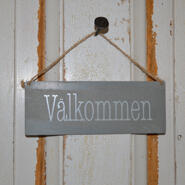 Skylt - Välkommen